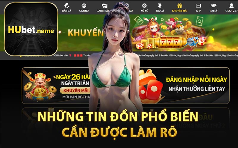 Những Tin Đồn Phổ Biến Cần Được Làm Rõ